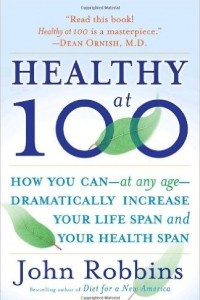 Книга Healthy at 100: The Scientifically Proven Secrets of the World's Healthiest and Longest-Lived Peoples