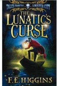 Книга The Lunatic's Curse (Tales from the Sinister City)