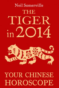 Книга The Tiger in 2014: Your Chinese Horoscope
