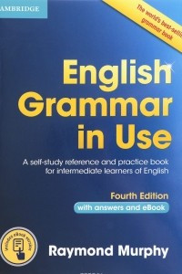 Книга English Grammar in Use Book with Answers and Interactive eBook: Self-Study Reference and Practice Book for Intermediate Learners of English
