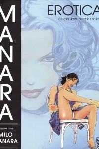 Книга Manara Erotica, Volume 1: Click! and Other Stories