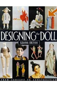 Книга Designing the Doll: From Concept to Construction
