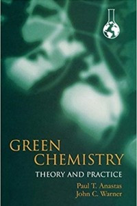 Книга Green Chemistry: Theory and Practice