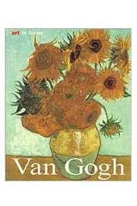 Книга Vincent van Gogh: Life and Work (Art in Hand)
