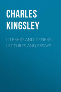 Книга Literary and General Lectures and Essays