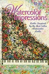 Книга Watercolor Impressions: Quilts Inspired by the Bestseller Watercolor Quilts