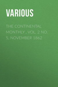 Книга The Continental Monthly , Vol. 2 No. 5, November 1862