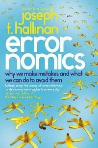 Книга Errornomics: Why We Make Mistakes and What We Can Do to Avoid Them