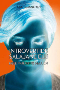Книга Introvertide salajane elu