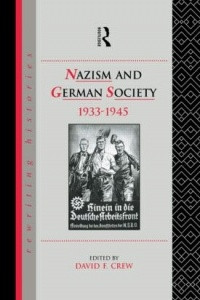 Книга Nazism and German Society, 1933-1945