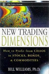 Книга New Trading Dimensions : How to Profit from Chaos in Stocks, Bonds, and Commodities (A Marketplace Book)