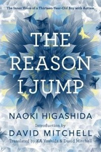 Книга The Reason I Jump: The Inner Voice of a Thirteen-Year-Old Boy with Autism