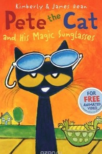Книга Pete the Cat and His Magic Sunglasses