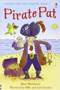 Книга Pirate Pat (First Reading) (Usborne Very First Reading)