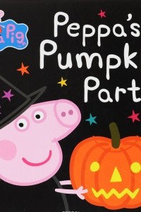 Книга Peppa Pig: Peppa's Pumpkin Party