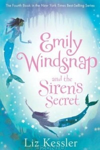 Книга Emily Windsnap and the Siren's Secret