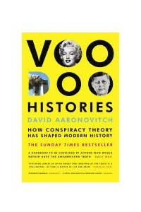 Книга Voodoo Histories: How Conspiracy Theory Has Shaped Modern History