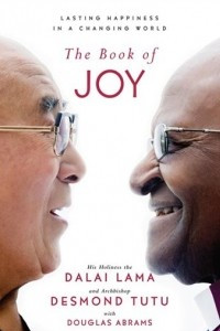 The Book of Joy: Lasting Happiness in a Changing World
