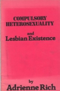 Книга Compulsory Heterosexuality and Lesbian Existence