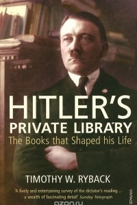Книга Hitler's Private Library: The Books That Shaped His Life