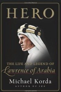 Книга Hero: The Life and Legend of Lawrence of Arabia