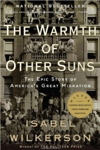 Книга The Warmth of Other Suns: The Epic Story of America's Great Migration