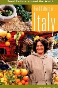 Книга Food Culture in Italy (Food Culture around the World)