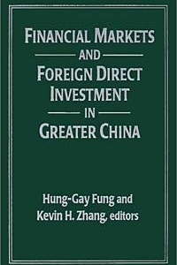 Книга Financial Markets and Foreign Direct Investment in Greater China