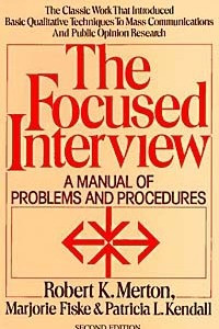 Книга Focused Interview: A Manual of Problems and Procedures