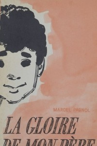 Книга La Gloire de Mon Pere