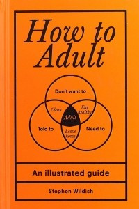Книга How to Adult