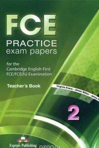 Книга FCE Practice Exam Papers 2: Teacher'book