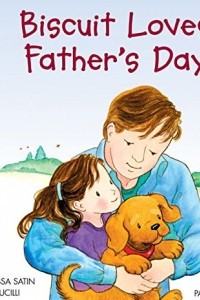 Книга Biscuit Loves Father's Day