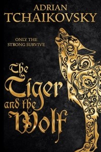 Книга The Tiger and the Wolf