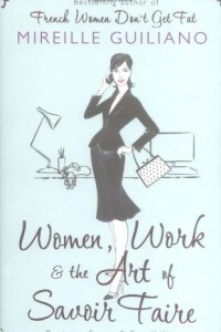 Книга Women, Work & the Art of Savoir Faire: Business Sense & Sensibility