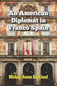 Книга An American Diplomat in Franco Spain