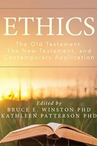 Книга Ethics: The Old Testament, The New Testament, and Contemporary Application