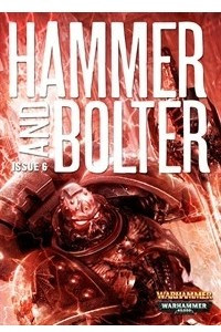 Книга Hammer and Bolter # 6