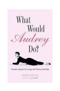 Книга What would Audrey do?