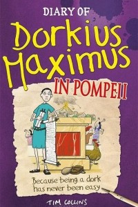 Книга Diary of Dorkius Maximus in Pompeii