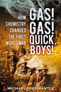 Книга Gas! Gas! Quick, Boys!: How Chemistry Changed the First World War