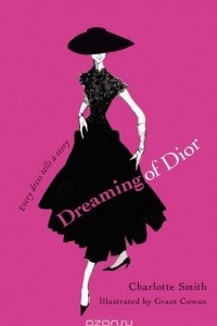 Книга Dreaming Of Dior