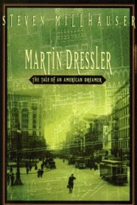 Книга Martin Dressler: the Tale of an American Dreamer