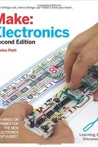 Книга Make: Electronics: Learning Through Discovery 2nd Edition