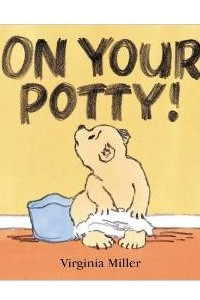 Книга On Your Potty!