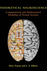 Книга Theoretical Neuroscience – Computational & Mathematical Modeling of Neural Systems