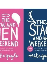 Книга The Stag and Hen Weekend