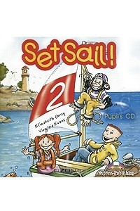 Книга Set Sail 2: Pupil's CD