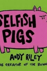 Книга Selfish Pigs