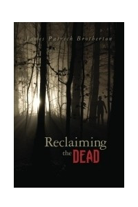 Книга Reclaiming the Dead